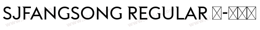 SJfangsong Regular 常字体转换 SJfangsong Regular 常字体转换